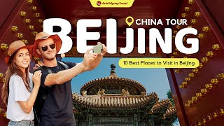 How to Plan a Trip to Beijing | 10 Best Places to Visit in Beijing China