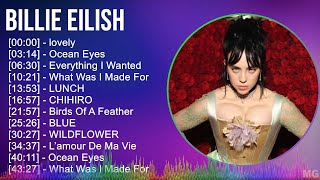 B i l l i e E i l i s h 2024 MIX Greatest Hits Full Album ~ 2010s music, Indie Electronic, Alter...