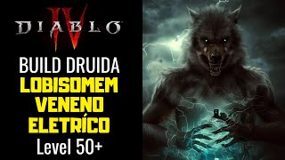 MELHOR BUILD PARA DRUIDA NO DIABLO 4 - LOBISOMEN COM DANO ELÉTRICO E VENENO