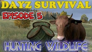 DayZ Survival - EP 5 - Hunting & the search for a barrel - dayz .62