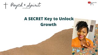 A Secret Key to Unlock Growth!