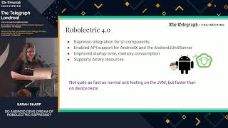 Do Android devs dream of Robolectric Espresso? by Sarah Sharp (The Telegraph)