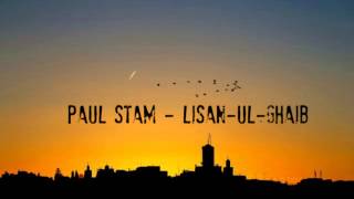 Paul Stam - Lisan Ul Ghaib