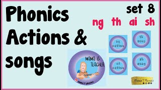 Phonics actions and songs set 8 | Letters sh th ng ai