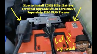 How to install SDHQ Complete Billet Battery Terminal Upgrade kit on Ford 2020+ Superduty F350 Tremor