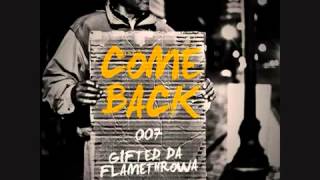 007 of the 5th Ward Boyz & Gifted Da Flamethrowa | Come Back ft. Trevor Lee