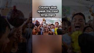 country that speak the most languages | short