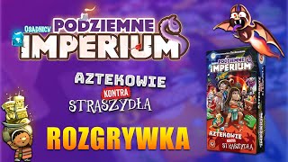 PODZIEMNE IMPERIUM: AZTEKOWIE KONTRA STRASZYDŁA - Rozgrywka | Zasady