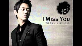 Tei #1 I Miss You (Digital Single) [audiotrack]