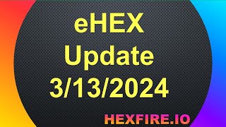 eHEX Update 3/13/2024