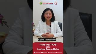 Mengenal FNAB atau Aspirasi jarum halus