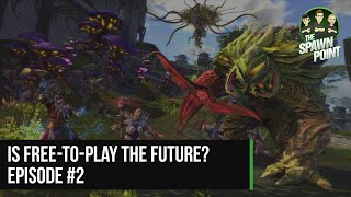 Is Free-To-Play The Future? | The Spawn Point - Ep.2