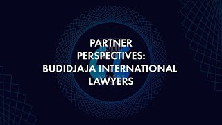 Partner Perspectives – Budidjaja International Lawyers