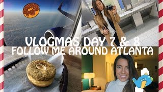 VLOGMAS DAY 7&8 | ATLANTA | DONUTS | FOLLOW ME AROUND