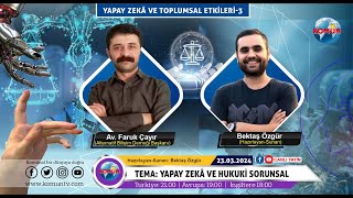 Yapay Zeka ve Toplumsal Etkileri-3 / 23  MART 2024