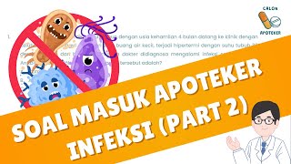 LATIHAN SOAL MASUK APOTEKER 2024 | MATERI INFEKSI (PART 2)