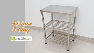 Kệ inox 3 tầng để đồ trong nhà bếp | sieuthiinox.com