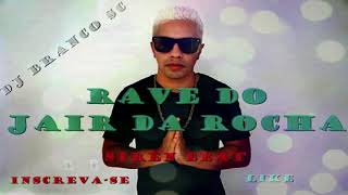 Rave Siren Beat ft. Mc Jair da Rocha- Dj Branco Sc