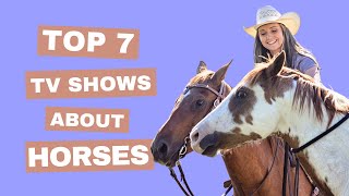 Top 7 Best TV Shows About Horses