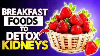 Top 5 Fruits You Should Eat in Breakfast to Detox Your Kidney | HealU