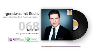 Ein gutes Staatsexamen | Interview Max Lieb | Jura-Podcast: IMR #068