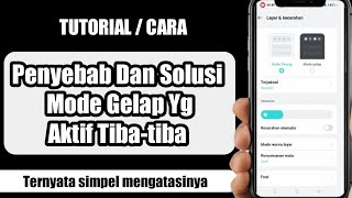 Penyebab Dan Solusi Mode Gelap Aktif Sendiri