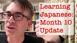 Japanese: month 10 update