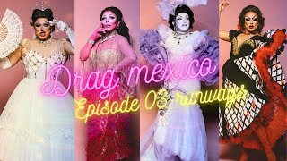 Drag race Mexico episode 3 runways ranked