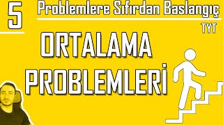 Ortalama Problemleri | Sıfırdan Problemler Kampı 5. Video