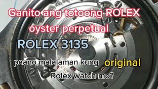 Ganito Ang original ,Legit na Rolex oyster perpetual,Rolex 3135 model geneve Switzerland made #rolex