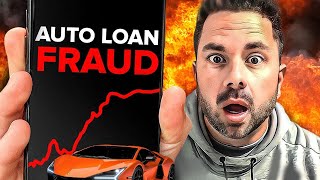 Auto Loan Fraud is getting out of control