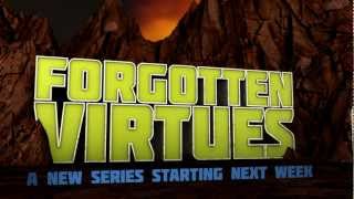 Forgotten Virtues (Series Intro)