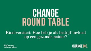 Round Table Biodiversiteit: Hoe heb je als bedrijf invloed op een gezonde natuur?