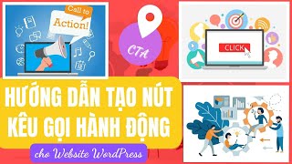 Hướng dẫn tạo nút kêu gọi hành động cho Website WordPress