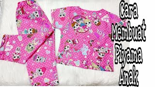 Cara Membuat Piyama Anak / how to make a child's nightgown