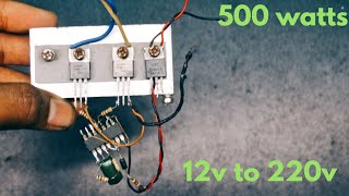 how to make 500Watts powerful  inverter using cd4047  ic #circuiters