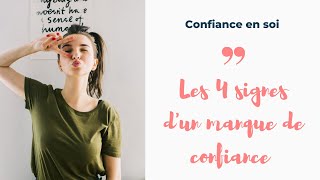 Les 4 signes d'un manque de confiance en soi