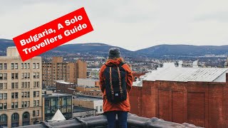 A Solo Traveller's Guide, Bulgaria