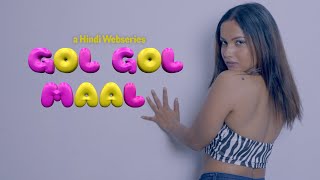 GOL GOL MAAL | OFFCIAL TEASER | Upcoming Hindi Webseries