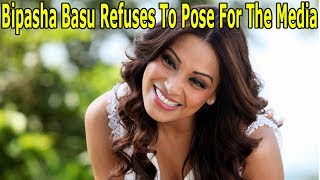 Bipasha Basu Refuses To Pose For The Media | Filmi News