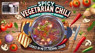 Power Free Vegetarian Chilli in a Power Saving Thermal Cooker | Perfect for a Motorhome