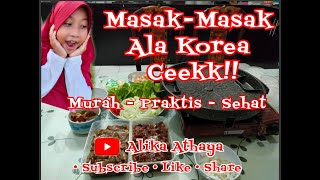 Masak ALA2 KOREA DI RUMAH CHEK!!! MURAH dan MUDAH LOH!! Hanya 113.500 an loh BENERAN!! Tonton yaa