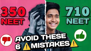 AVOID these 6 MISTAKES to Score 710 in NEET ┃ ABHAY SHAH ┃ NEET UG 2024 - 710/720