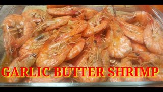 GARLIC BUTTERED SHRIMP |EGSOONG BISDAK |LUTONG PAMBAHAY |