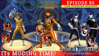 ITs MODING TIME! | Episode 83 | Power Rangers Legacy Wars