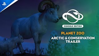 Planet Zoo: Console Edition - Arctic & Conservation Bundle Launch Trailer | PS5 Games