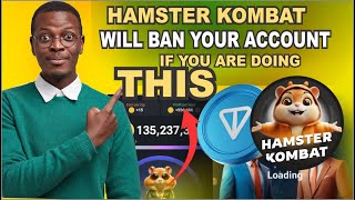 Hamster Kombat will Ban your account if you are doing this