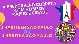 Articles et prépostions devant les noms de pays, villes et îles. Artigos e preposições...