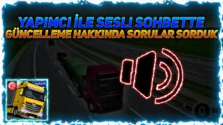 Yapımcı İle Sesli Sohbette Güncelleme Hakkında Sorular Sorduk // Cargo Simulator 2021 Türkiye