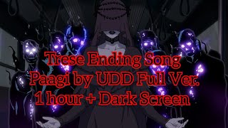 Trese Ending Song 1 Hour: Paagi UDD Full